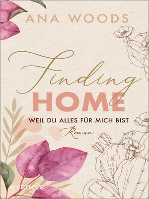 cover image of Finding Home – Weil du alles für mich bist